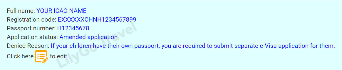 Denied Reason: If your children have their own passport, you are required to submit a separate e-Visa application for them
